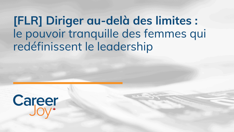 Diriger au-delà des limites : le pouvoir tranquille des femmes qui redéfinissent le leadership